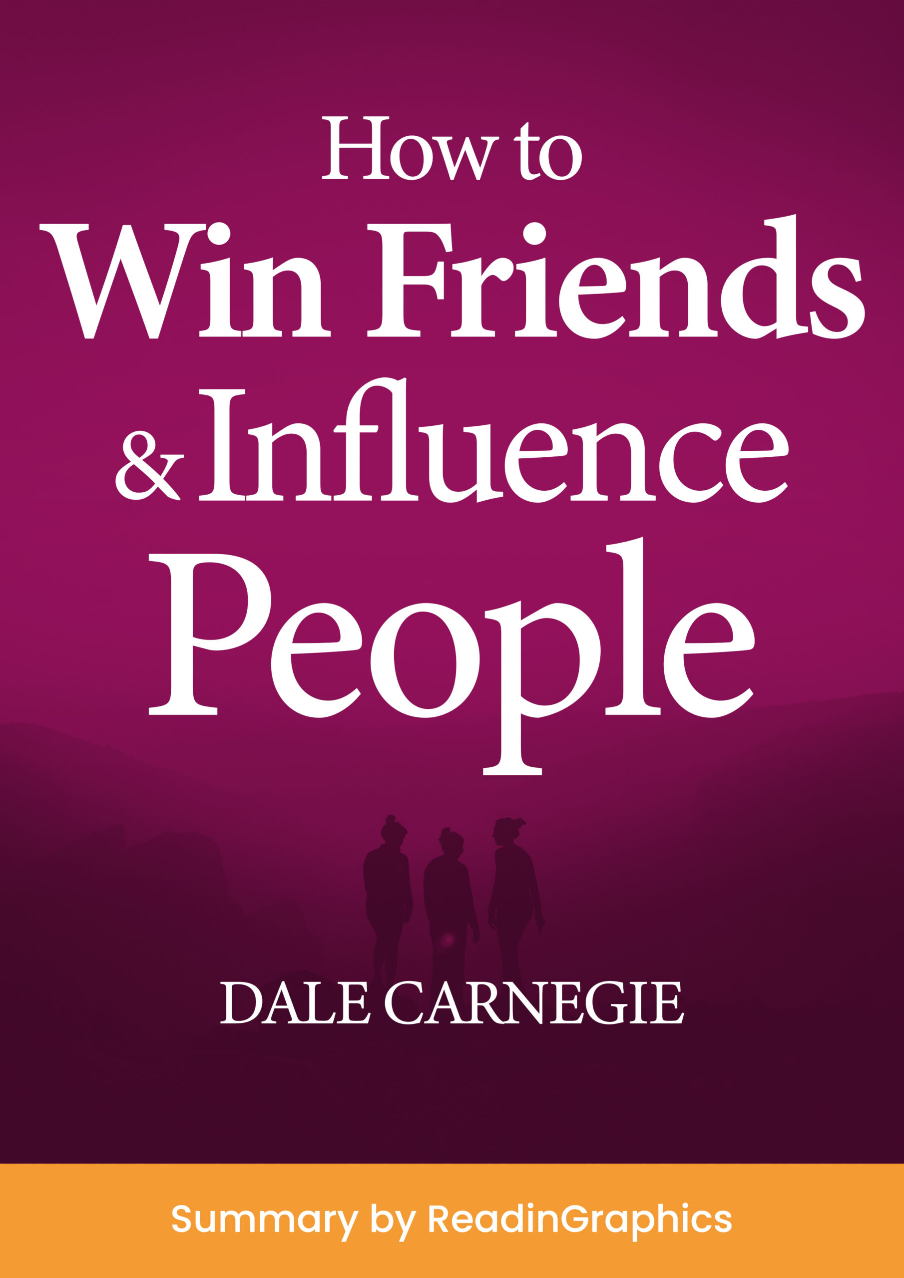 How to Win Friends and Influence People