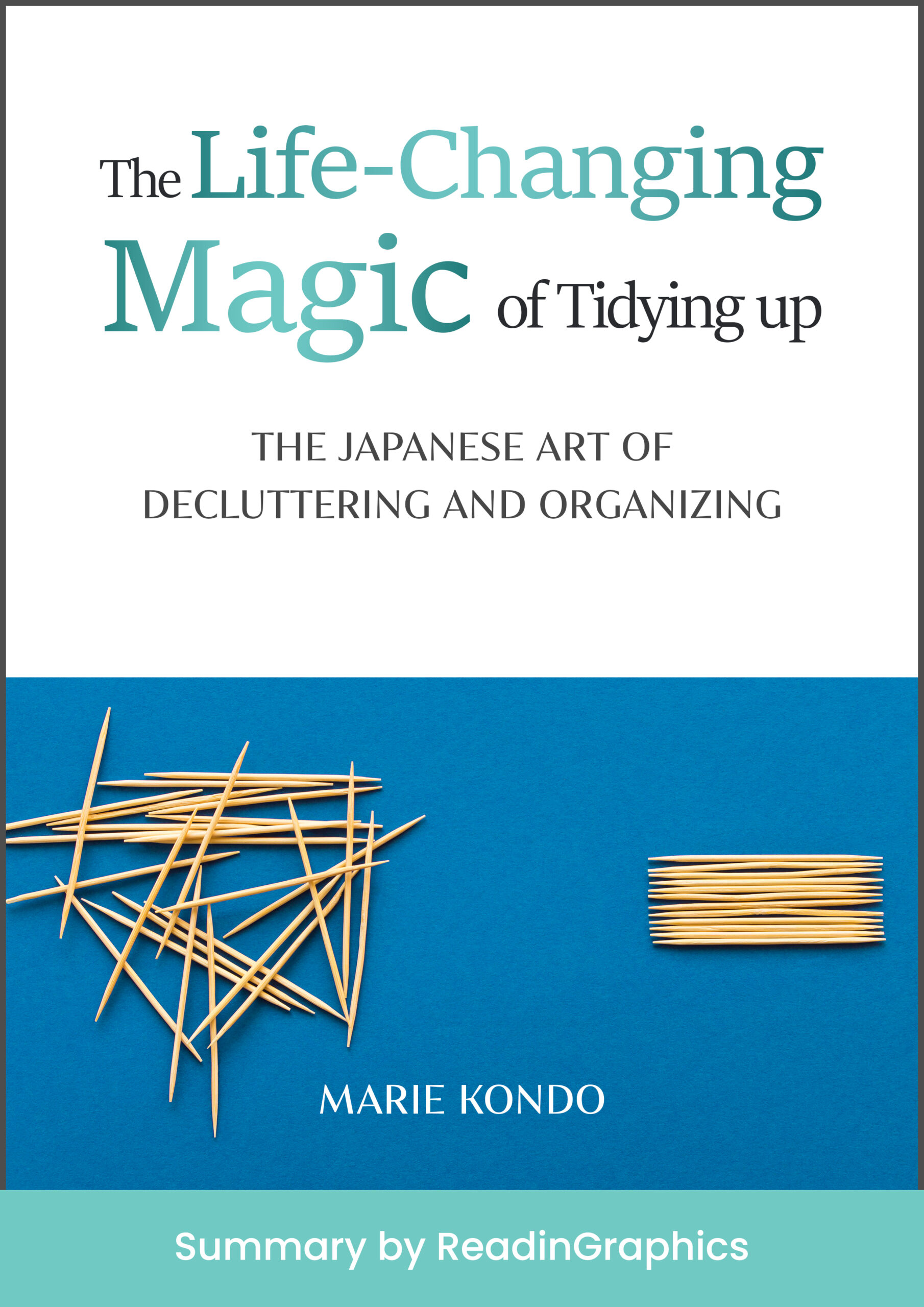 The Life-Changing Magic of Tidying Up