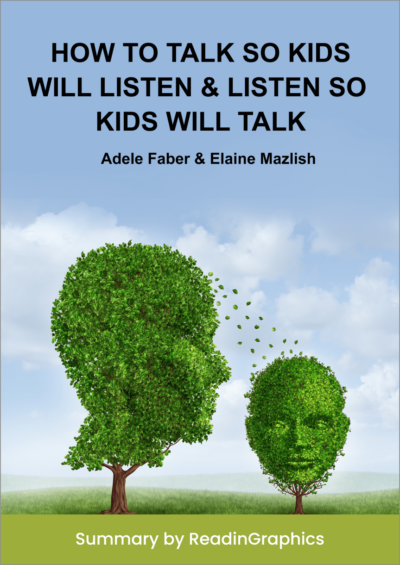 How to Talk So Kids Will Listen & Listen So Kids Will Talk